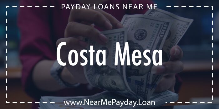 payday loans costa mesa california