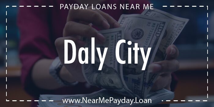 payday loans daly city california