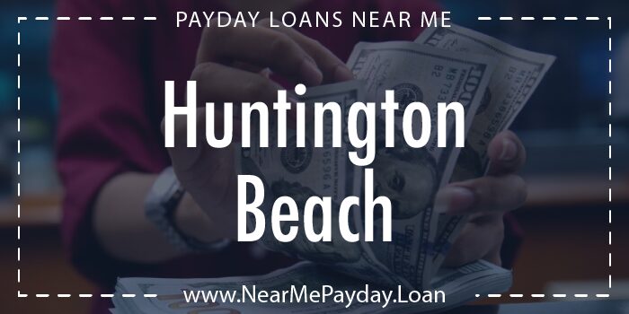 payday loans huntington beach california