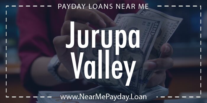payday loans jurupa valley california