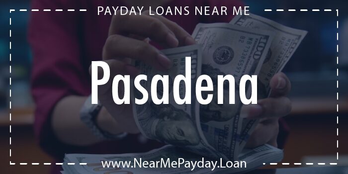payday loans pasadena california