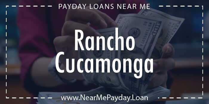 payday loans rancho cucamonga california